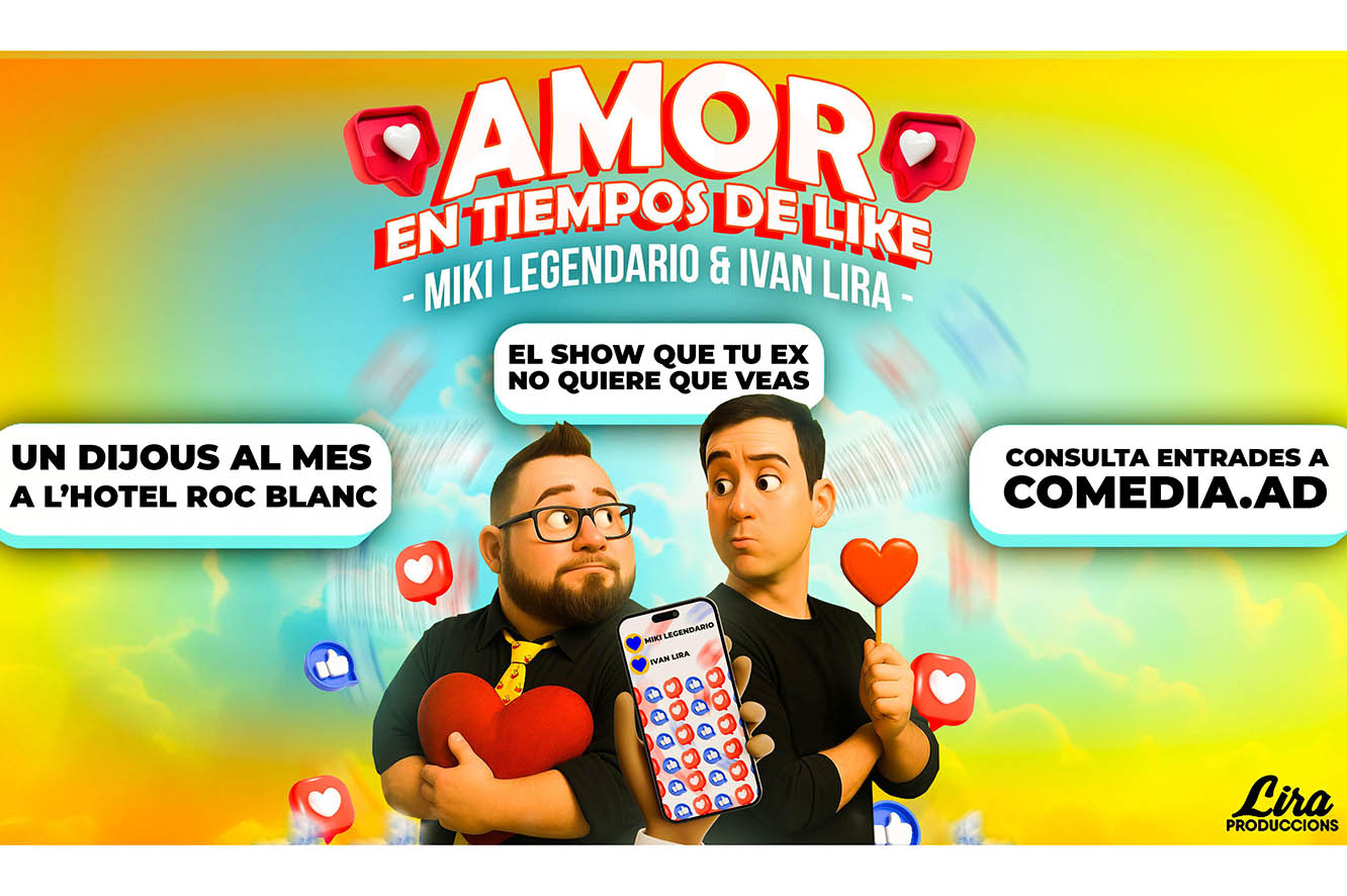 Ivan Lira i Miki Legendario porten un show d’amor i d’humor, els dos tòpics més interessants pels andorrans