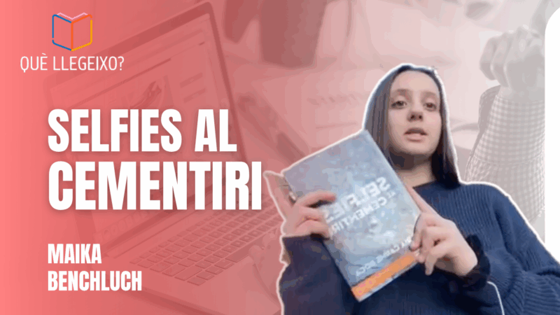 La recomanació de la Maika Benchluch: “Selfies al cemeniri” de Maria Carme Roca