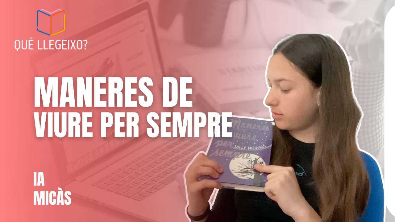 La recomanació de l’Ia Micàs: «Maneres de viure per sempre» de Sally Nicholls