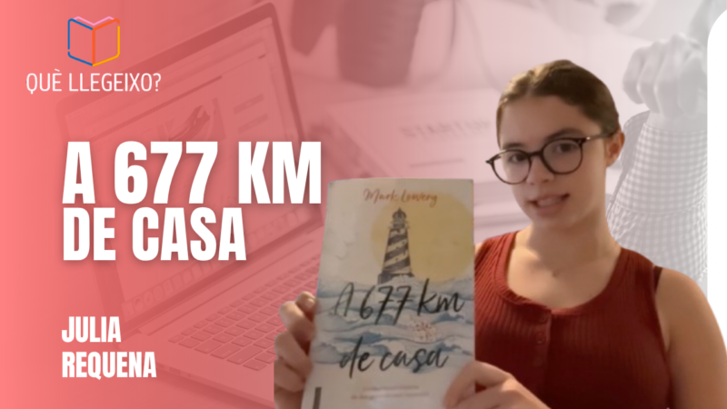 La recomanació de Julia Requena: «A 677 km de casa» de Mark Lowery