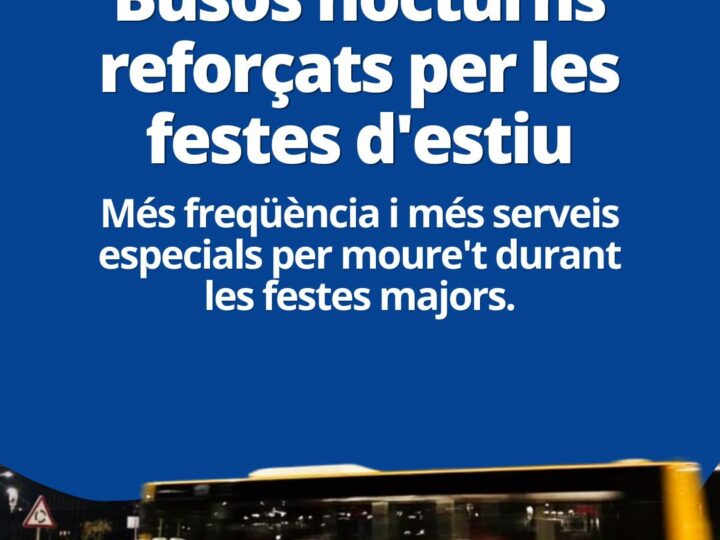 Els horaris dels busos nocturns per anar a les festes d’estiu