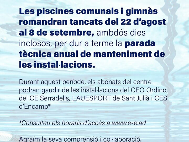Entre el 22 d’agost i el 8 de setembre, les piscines d’Escaldes, tancades