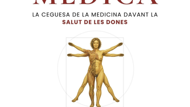 Una medicina cega davant la dona